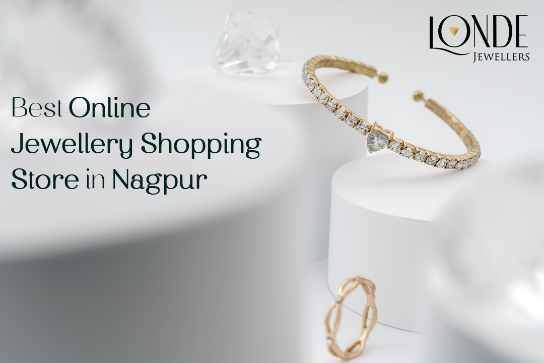 Londe Jewellers – Best Online Jewellery Shopping Store In Nagpur